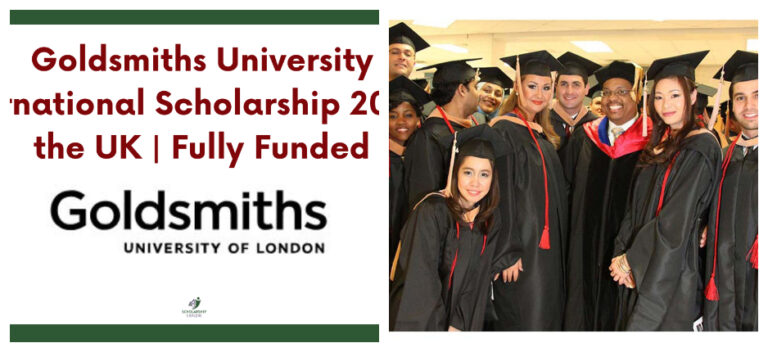 Goldsmiths University of London Scholarships 2025 Apply